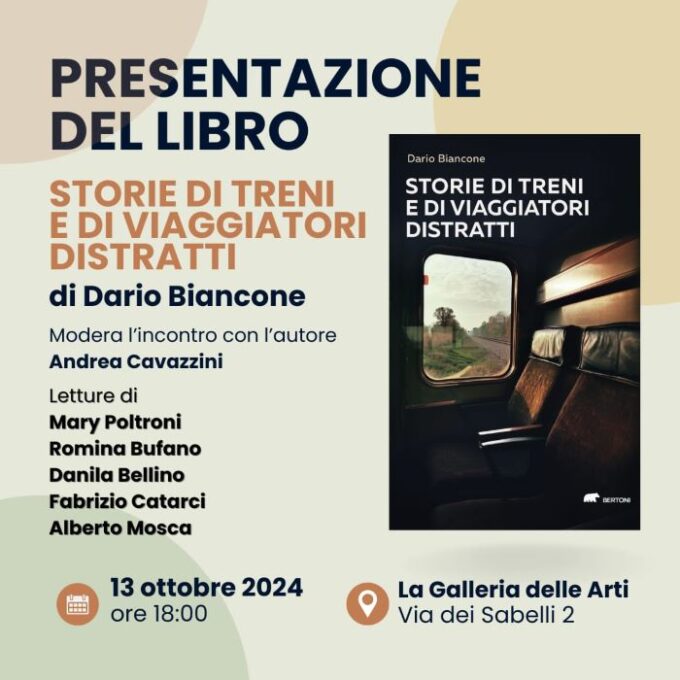 Domenica 13/10 “Storie di treni e di viaggiatori distratti” di Dario Biancone