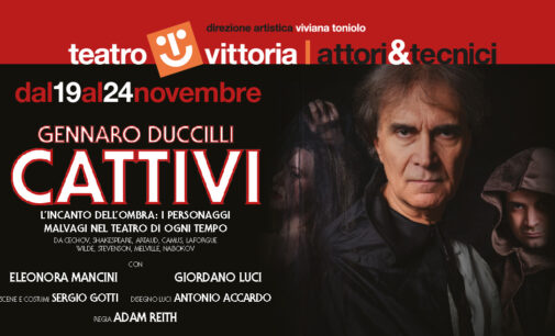 Gennaro Duccilli in Cattivi al Teatro Vittoria