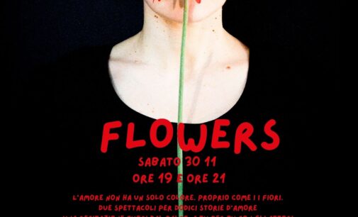 “Flowers” di Susanna Gianandrea al Teatro di Documenti il 30 novembre