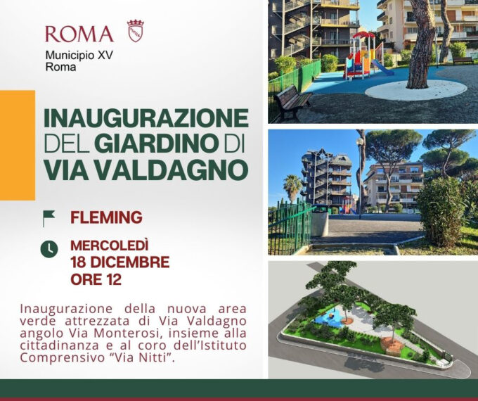 FLEMING,  (MUN.XV): “DOMANI INAUGURAZIONE DEL GIARDINO DI VIA VALDAGNO”