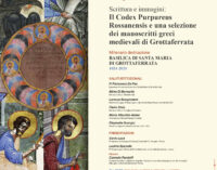 “Scrittura e immagini: il Codex Purpureus Rossanensis e una selezione dei manoscritti greci medievali di Grottaferrata”