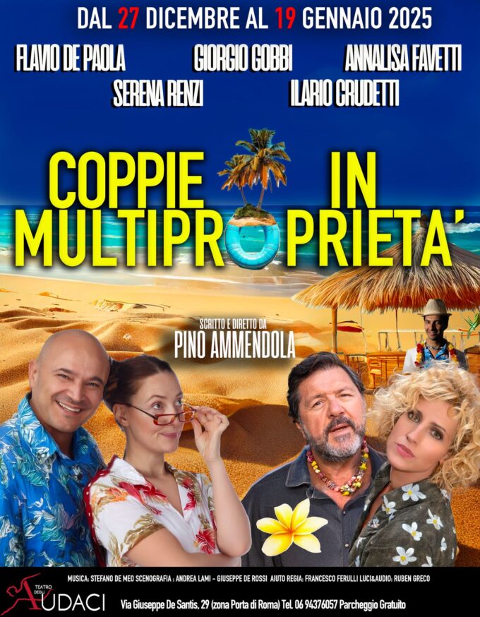 Dal 27 dicembre al 19 gennaio 2025 al Teatro degli Audaci continua il divertimento con un’esilarante commedia, biglietto d’oro 2003 e campione d’incassi della stagione 2004 “COPPIE IN MULTIPROPRIETA’”