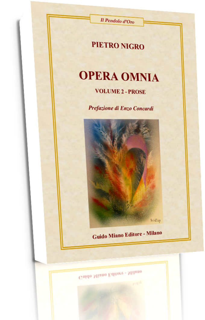 “Opera omnia – Volume 2 – Prose” di Pietro Nigro con prefazione di Enzo Concardi