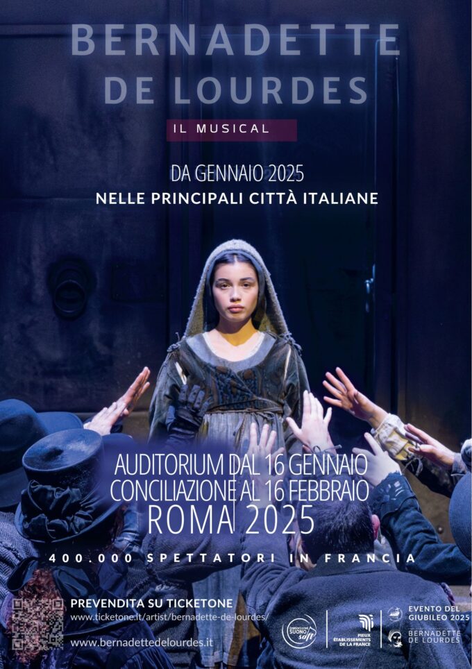 Arriva per la prima volta in Italia “BERNADETTE DE LOURDES”, il musical che ha emozionato la Francia! Dal 16 gennaio al 16 febbraio a ROMA, l’8 marzo a NAPOLI, il 15 e il 16 marzo a BARI e dal 28 al 30 marzo a TORINO.