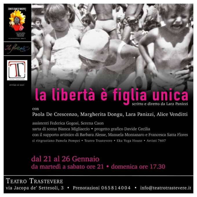 Teatro Trastevere: LA LIBERTÀ È FIGLIA UNICA