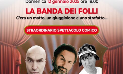 spettacolo comico – la “Banda dei Folli”